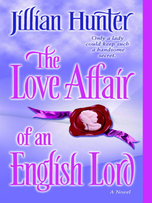 Title details for The Love Affair of an English Lord by Jillian Hunter - Available